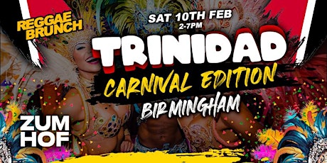 Primaire afbeelding van The Reggae Brunch BHAM - Trinidad Carnival Special - Sat 10th February