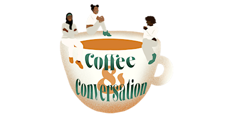 Coffee & Conversation - A Black Muslimahs Shining Event primary image