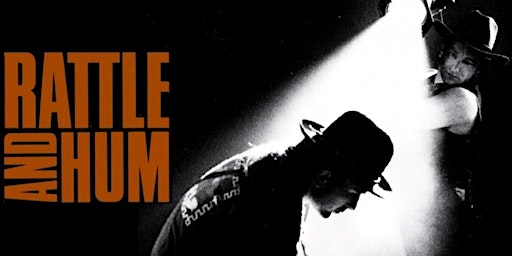 RATTLE & HUM - THE U2 EXPERIENCE - Live in Concert primary image