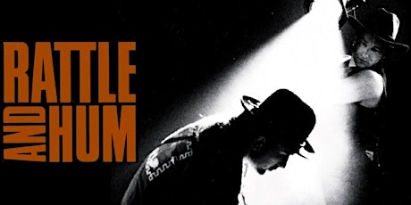 RATTLE & HUM - THE U2 EXPERIENCE - Live in Concert