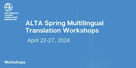 2024 Spring Multilingual Translation Workshops primary image