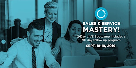 SALES & SERVICE MASTERY: 21st Century Sales Training with a Smile! primary image