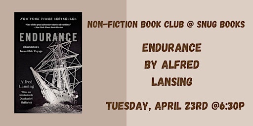 Imagen principal de April Non-Fiction Book Club - Endurance by Alfred Lansing