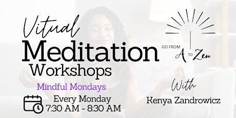 Mindful Mondays Virtual Meditation Workshops