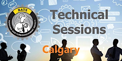 Imagem principal do evento RATS Calgary Technical Sessions - Enhancing Mechanical Seal Reliability