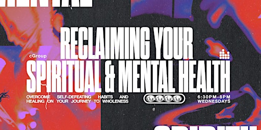 Immagine principale di Reclaiming Your Spiritual & Mental Health 