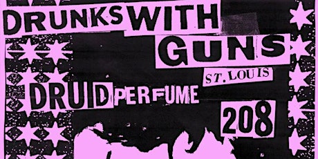 Imagem principal de DRUNKS with GUNS - DRUID PERFUME - 208 - DJs Tim Vulgar + QuiltBoy