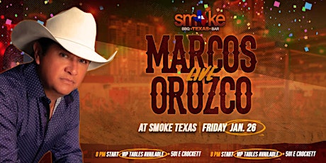 Marcos Orozco Live In Concert at Smoke Texas Downtown primary image