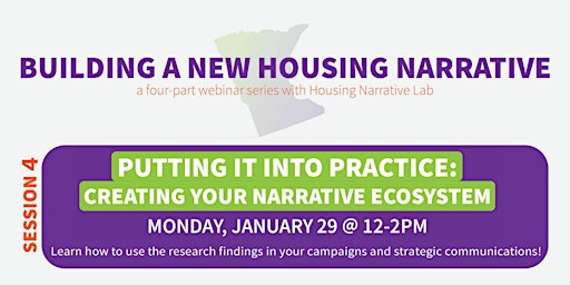 Housing Narrative Change Webinar 4: Putting Research into Practice primary image