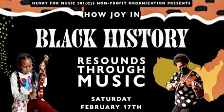 Imagem principal do evento Henry For Music presents "How Joy in Black History Resounds Through Music"