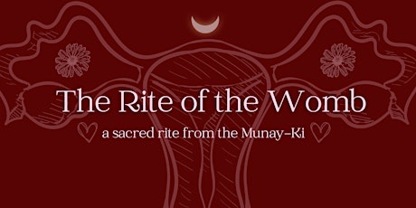 The Rite of the Womb- Women's Circle