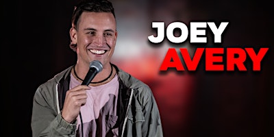 Special Engagement Live Comedy with Comedian Joey Avery