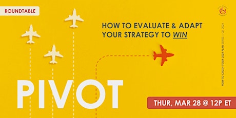 [CoSR] Pivot: How to Evaluate & Adapt Your Strategy to Win