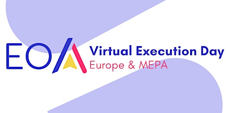 Hauptbild für EOA Virtual Execution Day (Europe - MEPA)