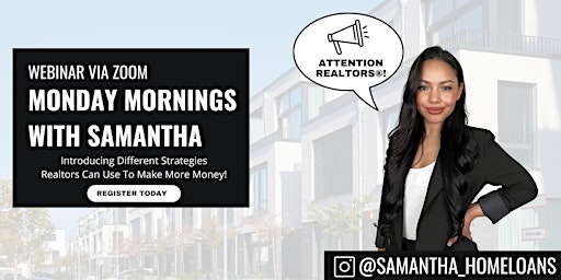 FREE Webinar| Helping Realtors Make More Money |  Mornings w/ Sam | Ocala primary image