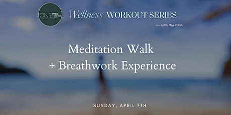Meditation Walk + Breathwork Experience at One Park Tower