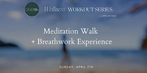 Meditation Walk + Breathwork Experience at One Park Tower primary image