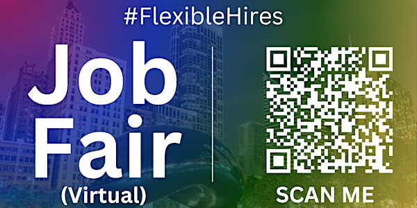 #FlexibleHires Virtual Job Fair / Career Expo Event #Chicago #ORD