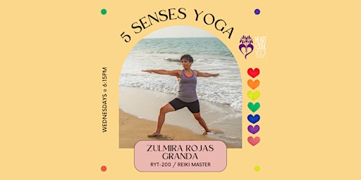 5 Senses Yoga with Zulmira (Wednesdays @ 6:15PM) primary image
