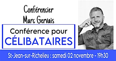 Imagem principal do evento St-Jean-sur-Richelieu : Conférence pour célibataires en prévente à 25$