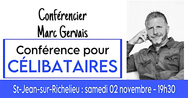 St-Jean-sur-Richelieu : Conférence pour célibataires en prévente à 25$