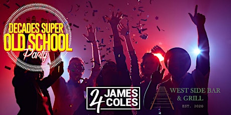 Hauptbild für DECADES OLD SCHOOL FIRST FRIDAYS ( DJ JAMES COLES )