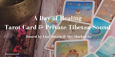 Image principale de A Day of Healing: Tarot Card Readings & Private Tibetan Sound Healing