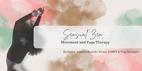 Sensual Zen: Movement and Yoga Therapy