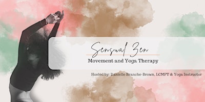 Sensual Zen: Movement and Yoga Therapy primary image
