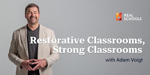 Hauptbild für Restorative Classrooms, Strong Classrooms: Melbourne