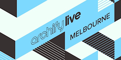 Imagem principal do evento Archify Live Melbourne 2024