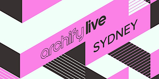 Hauptbild für Archify Live Sydney 2024