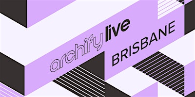 Archify Live Brisbane 2024  primärbild