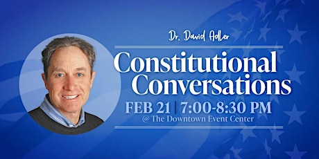 Constitutional Conversations with Dr. Dave Adler primary image