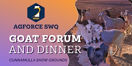 Hauptbild für AgForce SWQ Goat Forum and Dinner - Cunnamulla