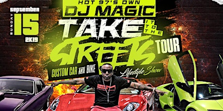 DJ MAGIC TAKING IT TO THE STREETS CUSTOM CAR & BIKE Lifestyle Show primary image