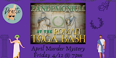 Pandemonium at the Roman Toga Bash- A Murder Mystery Night primary image