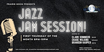 JAZZ JAM SESSION at Prairie Moon in Evanston primary image