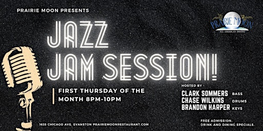 JAZZ JAM SESSION at Prairie Moon in Evanston primary image