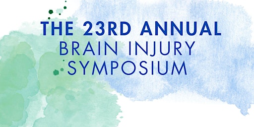 Primaire afbeelding van 23rd Annual Brain Injury Symposium - Alamo Head Injury Association (AHIA)