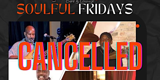 CANCELLED Soulful Fridays ft SPICE primary image