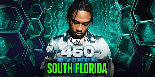 Imagem principal de 450 Performing Live!! Miami, Florida "Birthday Celebration"