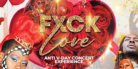 Imagen principal de FXCK LOVE: ANTI V-DAY CONCERT | FT. ReeCee Raps, Ali Steele, Chocolate KNDY