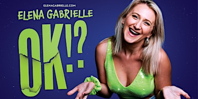 Primaire afbeelding van Elena Gabrielle | OK!? [Brisbane]