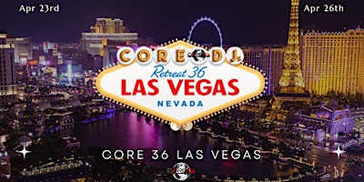 Imagem principal do evento The Core DJ's Retreat 36 On The Strip (Las Vegas)