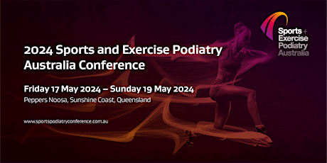 2024 Sports and Exercise Podiatry Australia Conference
