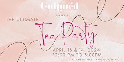 Imagem principal de Cultured Urban Winery presents The Ultimate Tea Party