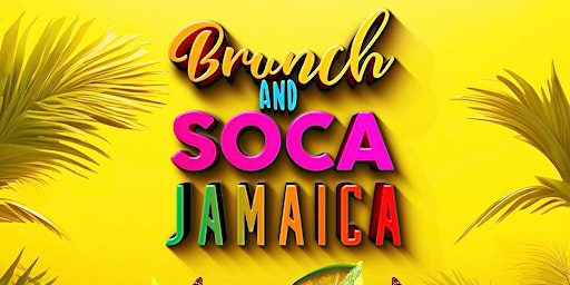 Primaire afbeelding van Brunch And Soca Jamaica