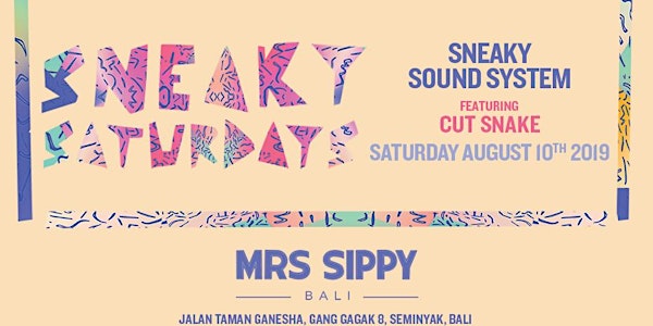SNEAKY SATURDAYS 10/08 WITH CUT SNAKE