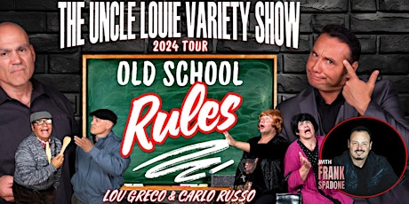 The Uncle Louie Variety Show  with Frank Spadone- Calgary, Canada